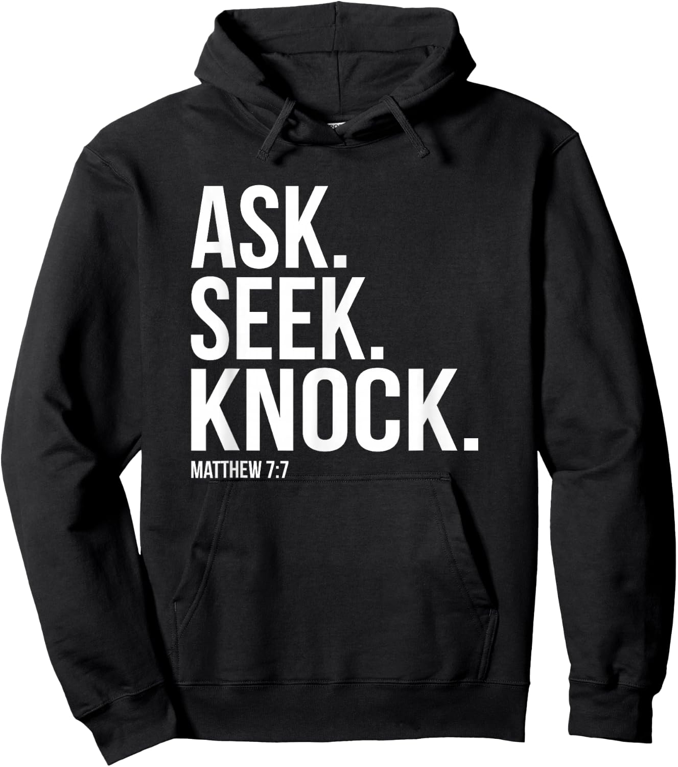 Ask Seek Knock Matthew 7:7 Bible Verse Hoodie - Hoodie | Black