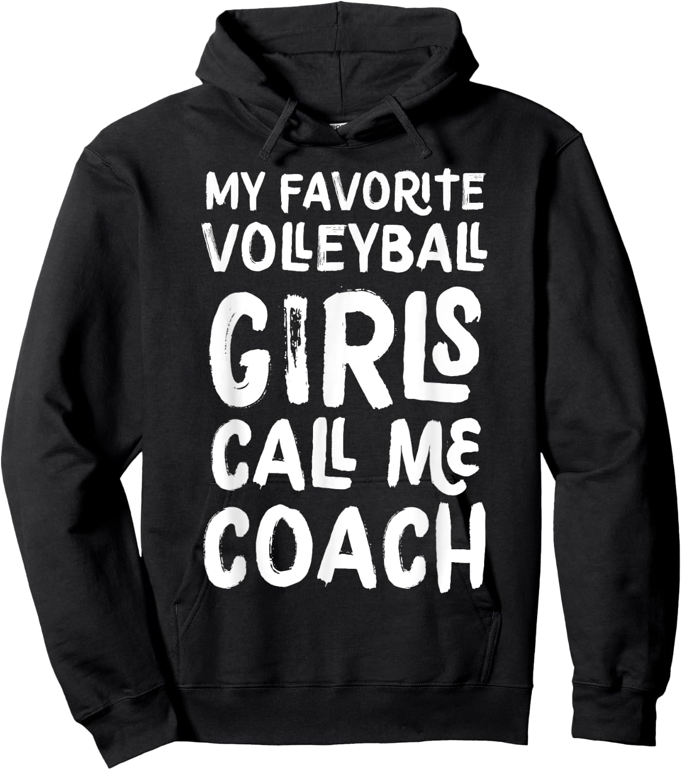 My Favorite Volleyball Girls Call Me Coach Funny Hoodie - Hoodie | Black