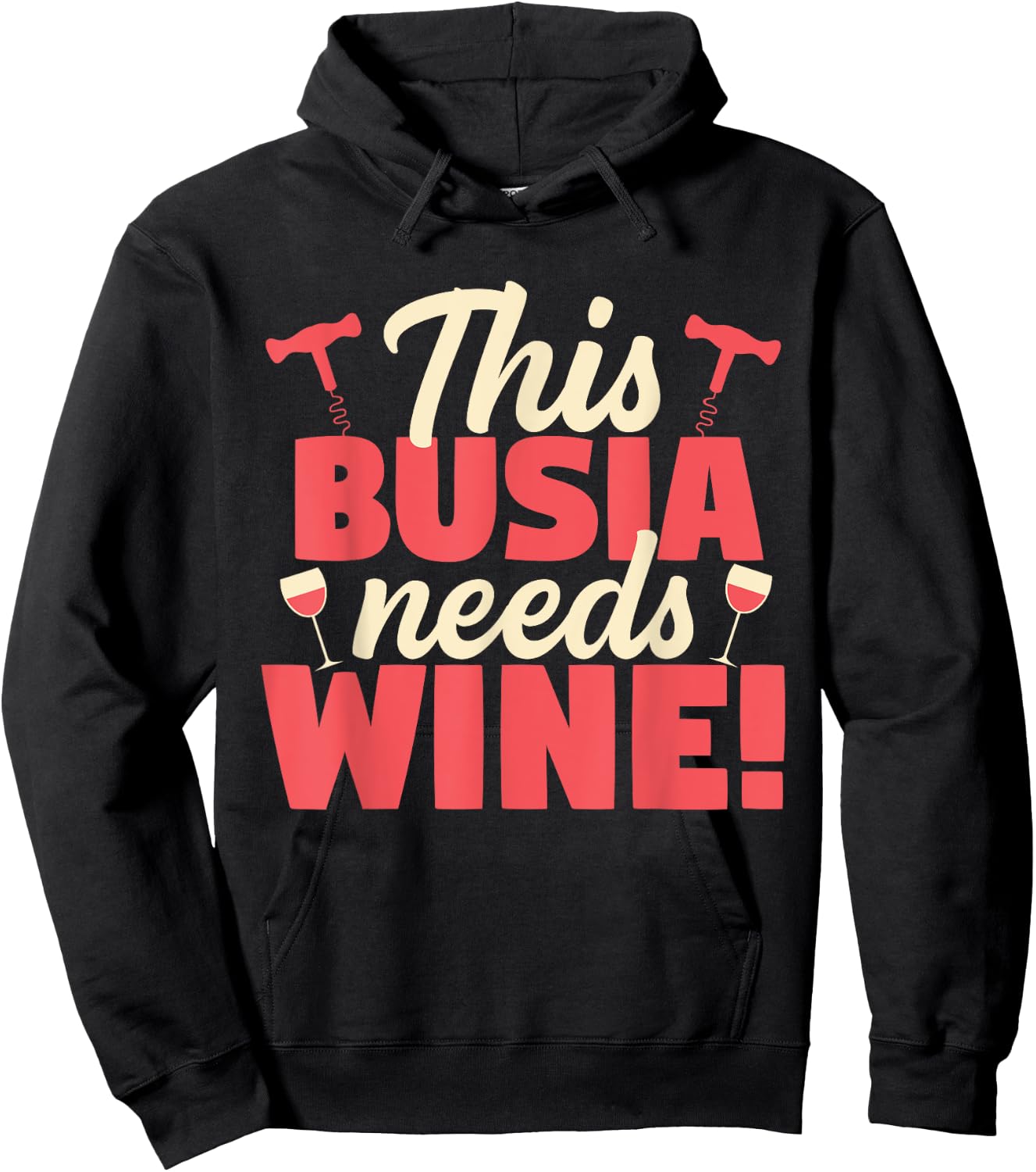 This Busia Needs Wine Funny Grandma Gift Hoodie - Hoodie | Black