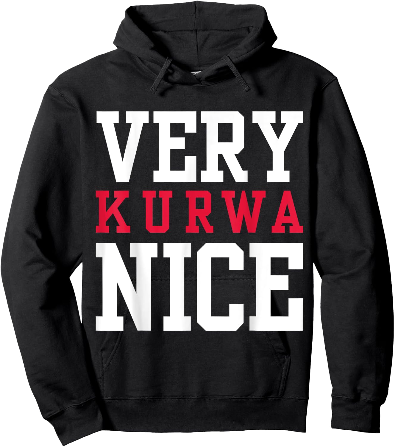 Funny Very Kurwa Nice Polish English Sarcasm Quote Hoodie - Hoodie | Black