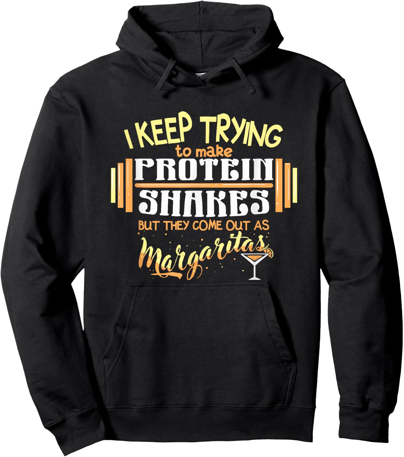 Workout Margarita Protein Shakes Quote Funny Weightlifting Hoodie - Hoodie | Black