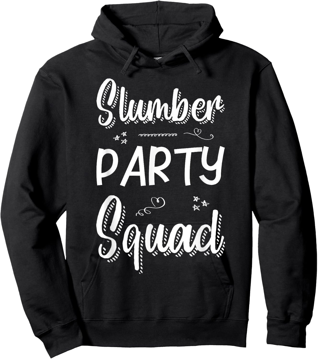 Slumber Party Squad T Shirt Hoodie - Hoodie | Black