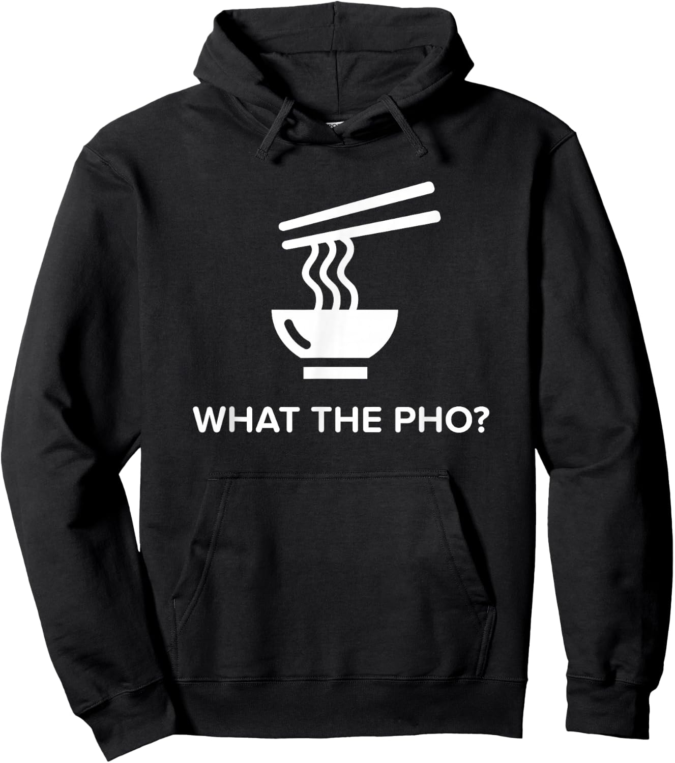 Funny Vietnamese Pho What The Pho? Hoodie - Hoodie | Black