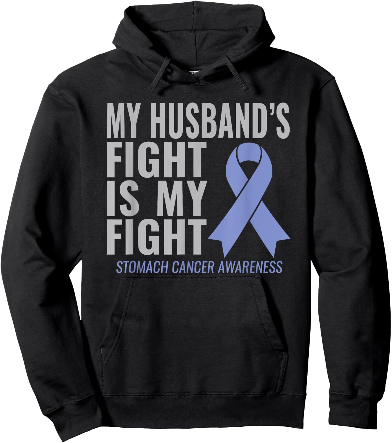 My Husband's Fight is My Fight Stomach Cancer Shirt Hoodie - Hoodie | Black