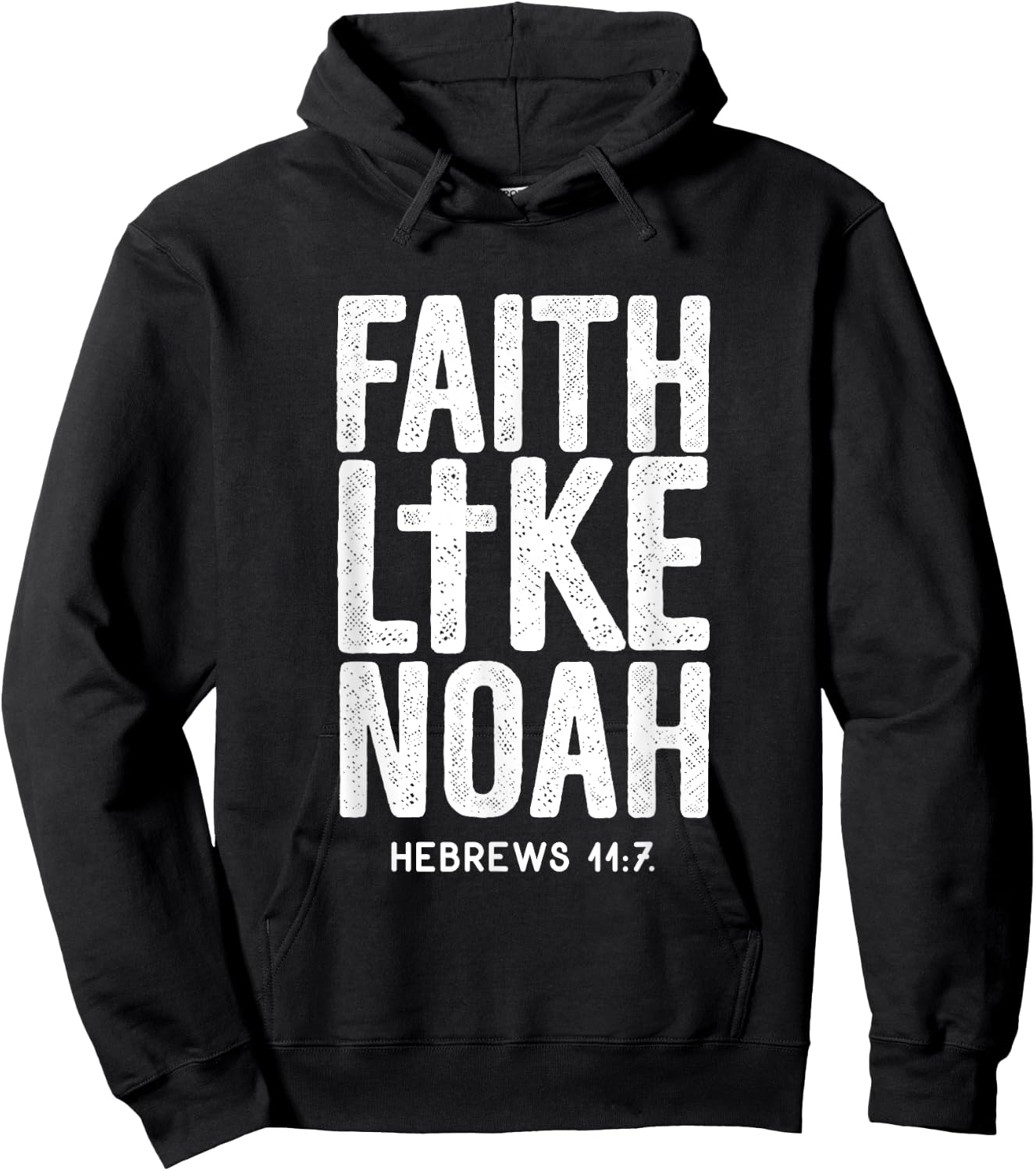 Faith Like Noah Hebrews 11:7 Jesus Christian Bible Verse Hoodie - Hoodie | Black