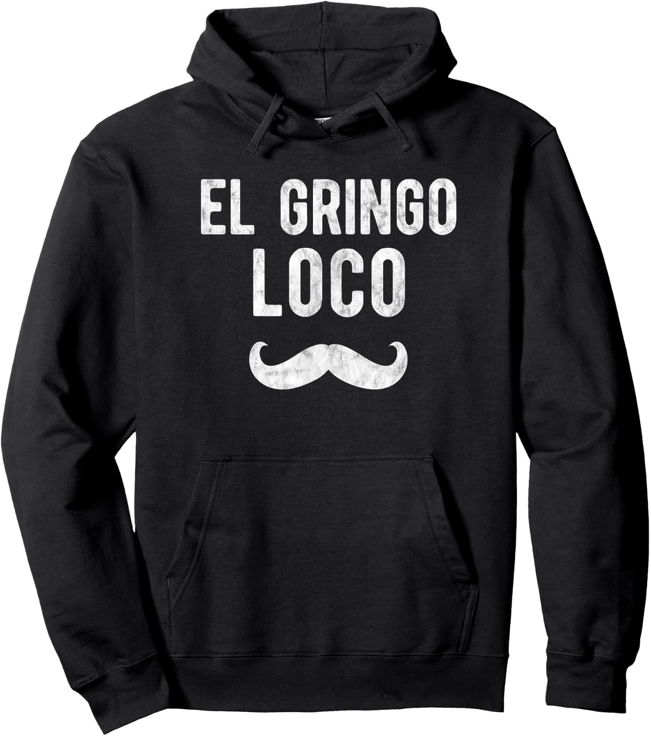 Funny Gringo Shirt El Gringo Loco Cinco de Mayo Men Hoodie - Hoodie | Black