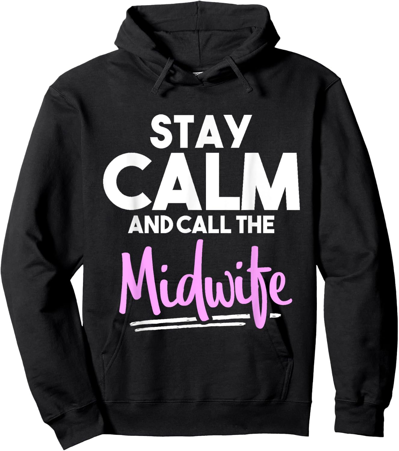Stay Calm and Call the Midwife Hoodie - Hoodie | Black