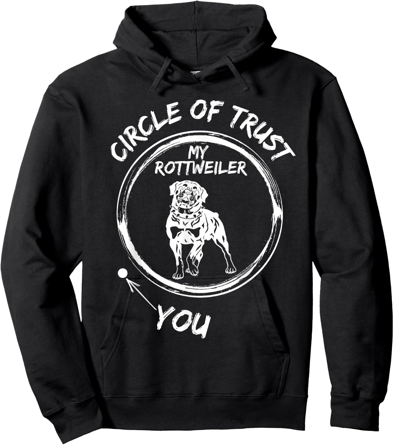 Circle Of Trust My Rottweiler And You Hoodie - Hoodie | Black