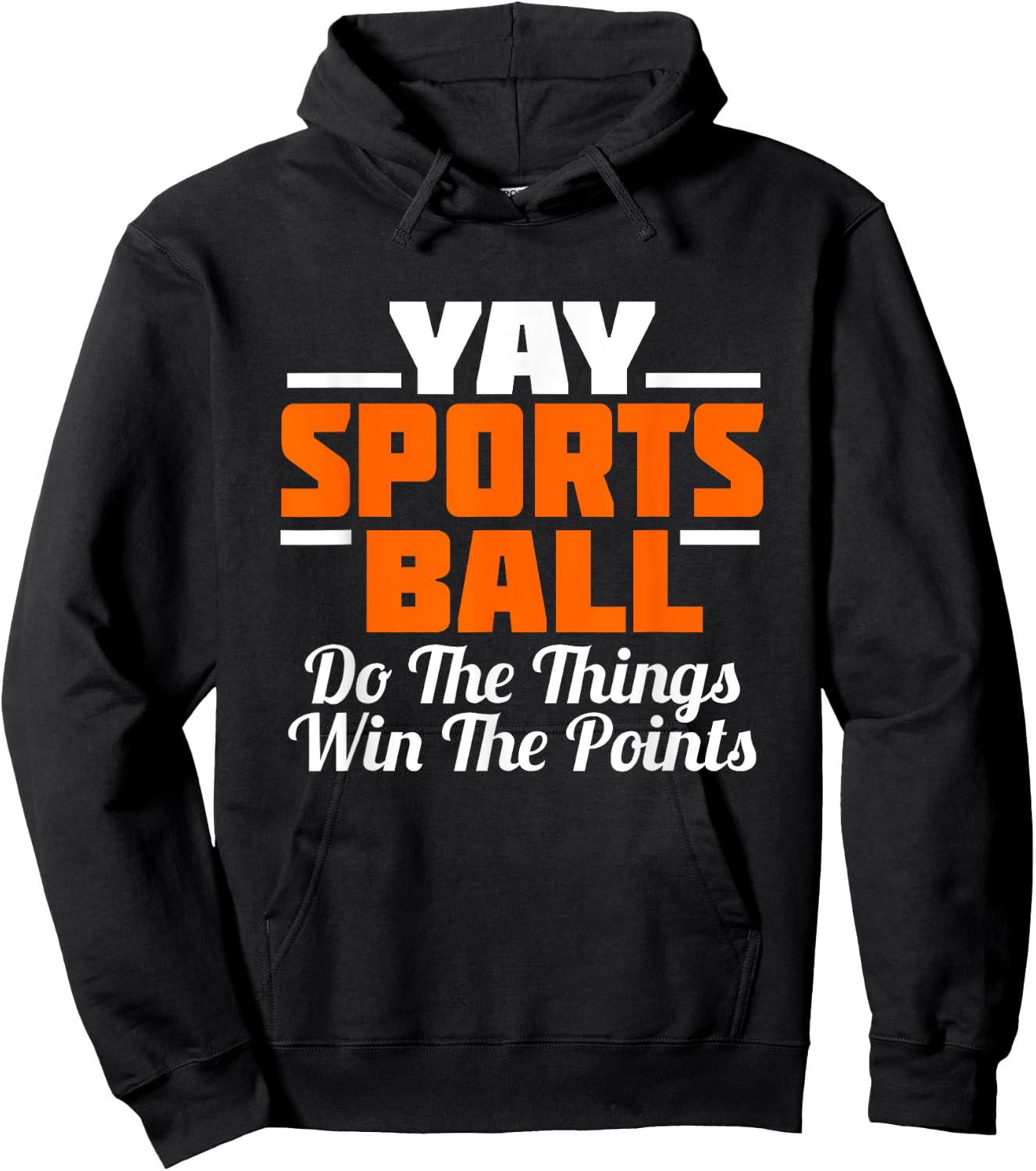 YAY Sports Ball Do the Thing Fan Football Soccer Hoodie - Hoodie | Black