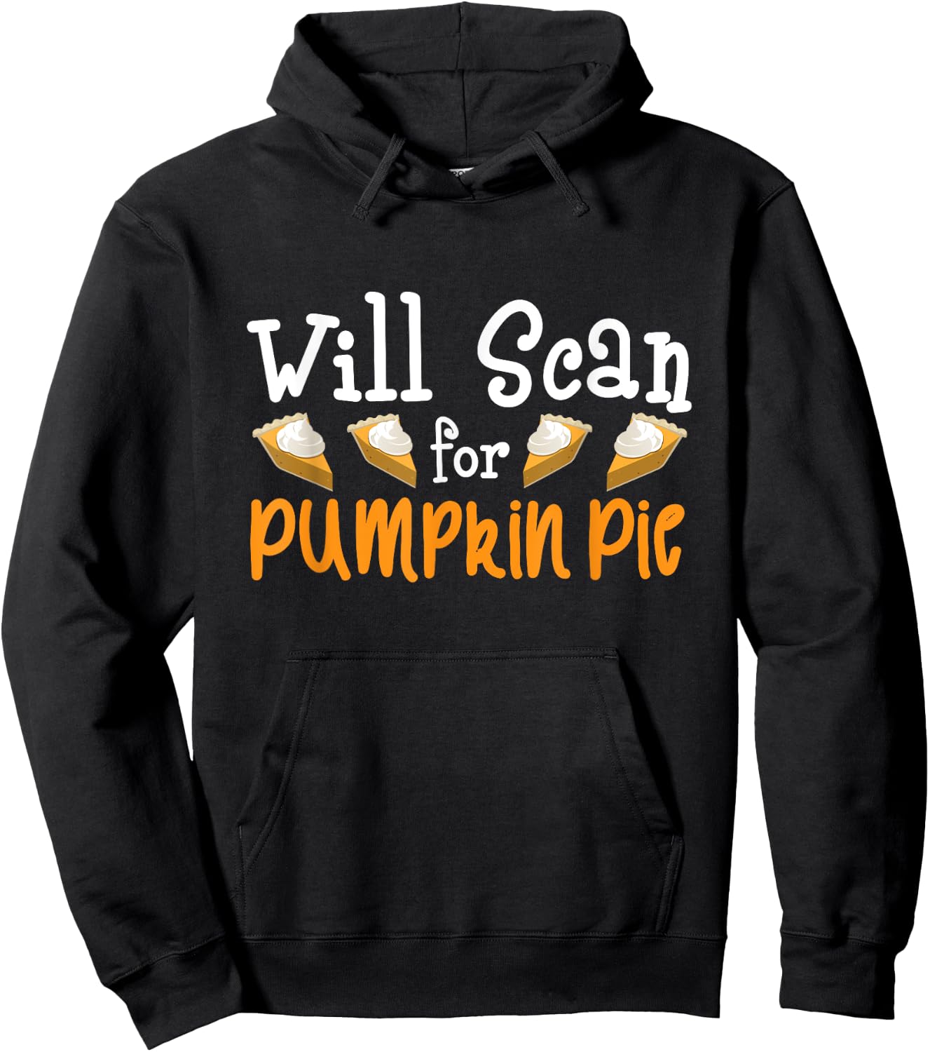 Thanksgiving Sonographer - Will Scan for Pumpkin Pie Gift Hoodie - Hoodie | Black