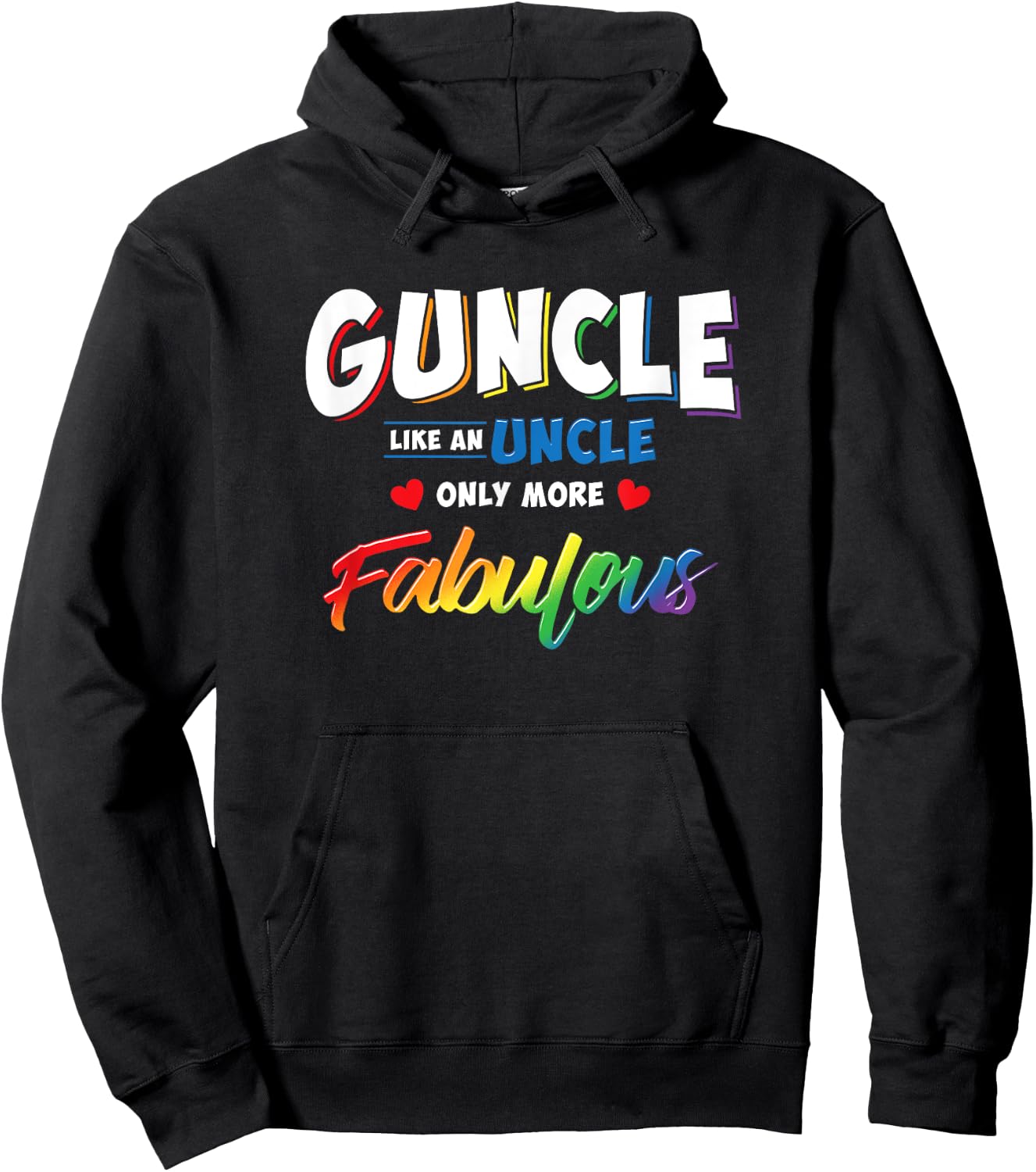 Gay Uncle Guncle Like An Uncle But More Fabulous Hoodie - Hoodie | Black