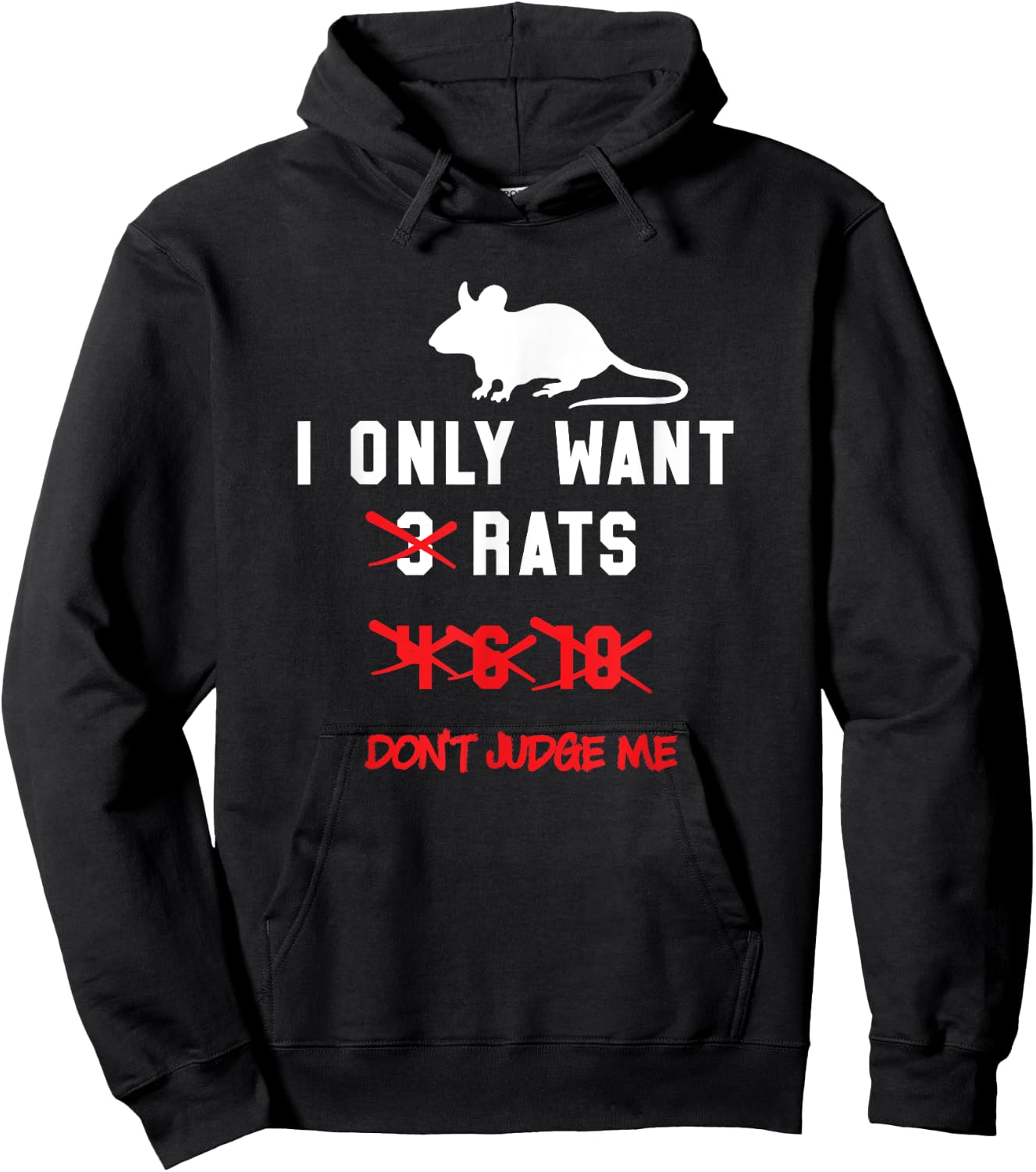 I Only Want Rats Funny Numbers Pet Gift Shirt - White Hoodie - Hoodie | Black