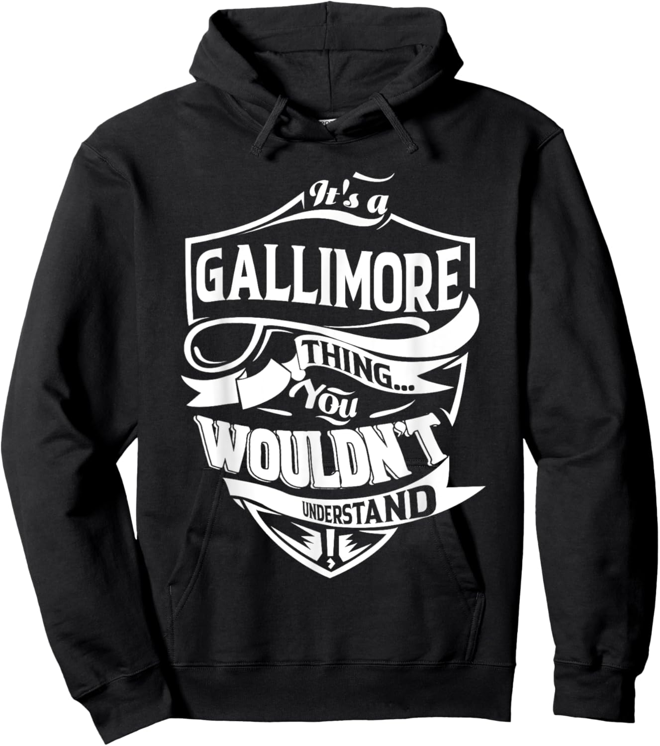 It's a GALLIMORE Thing You Wouldn't Understand Gifts Hoodie - Hoodie | Black