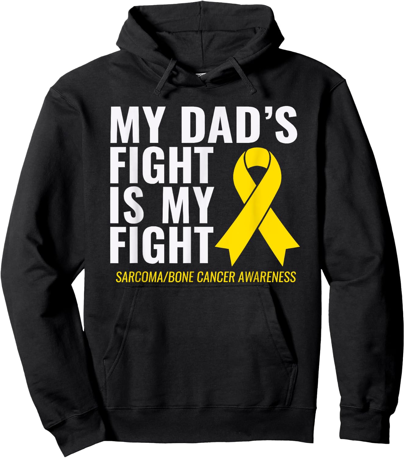 My Dad's Fight is My Fight Sarcoma Bone Cancer Shirt Hoodie - Hoodie | Black
