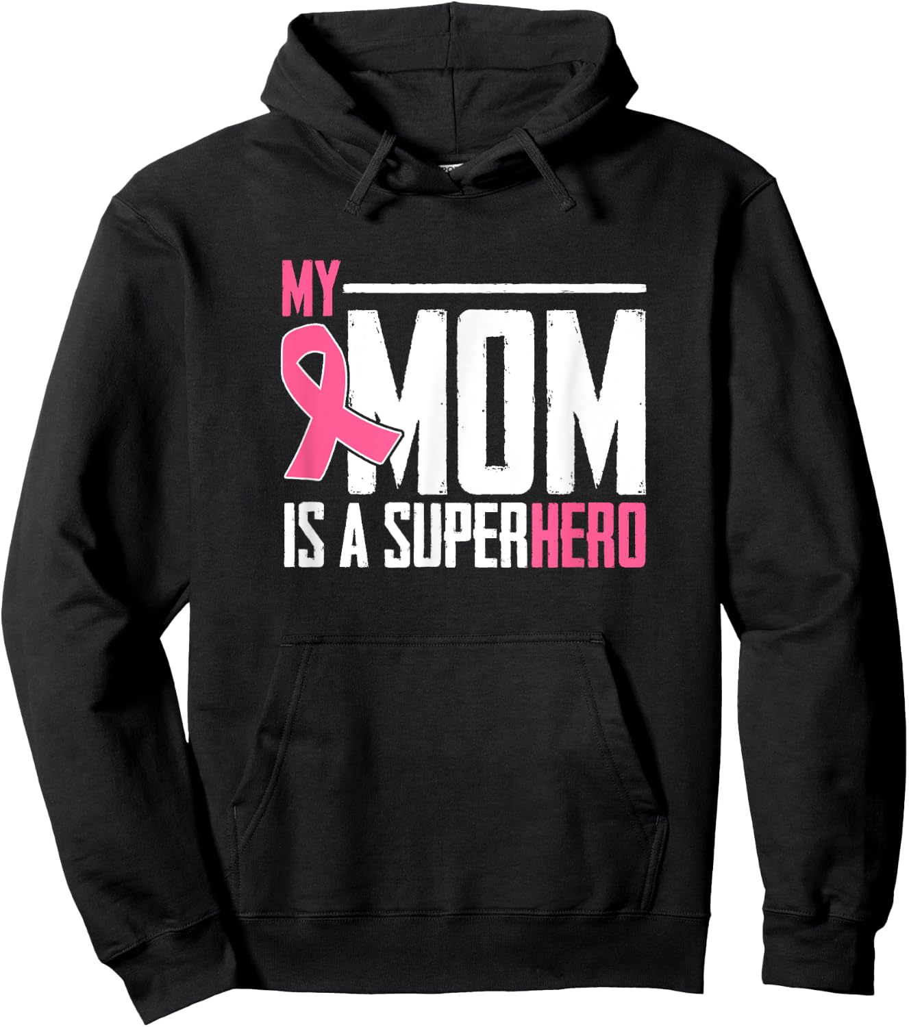 My Mom Is My Superhero Breast Cancer Gift Amazing Mom Hoodie - Hoodie | Black