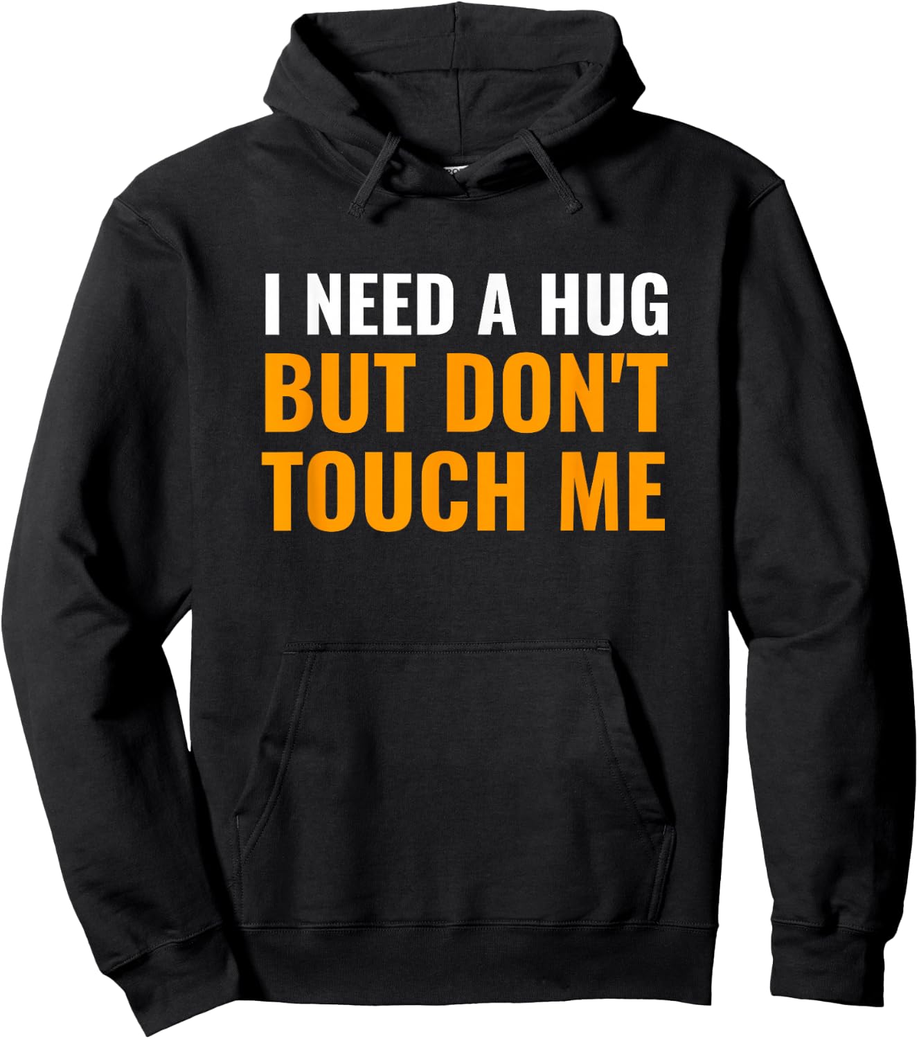I Need A Hug But Don't Touch Me for Introverts Hoodie - Hoodie | Black