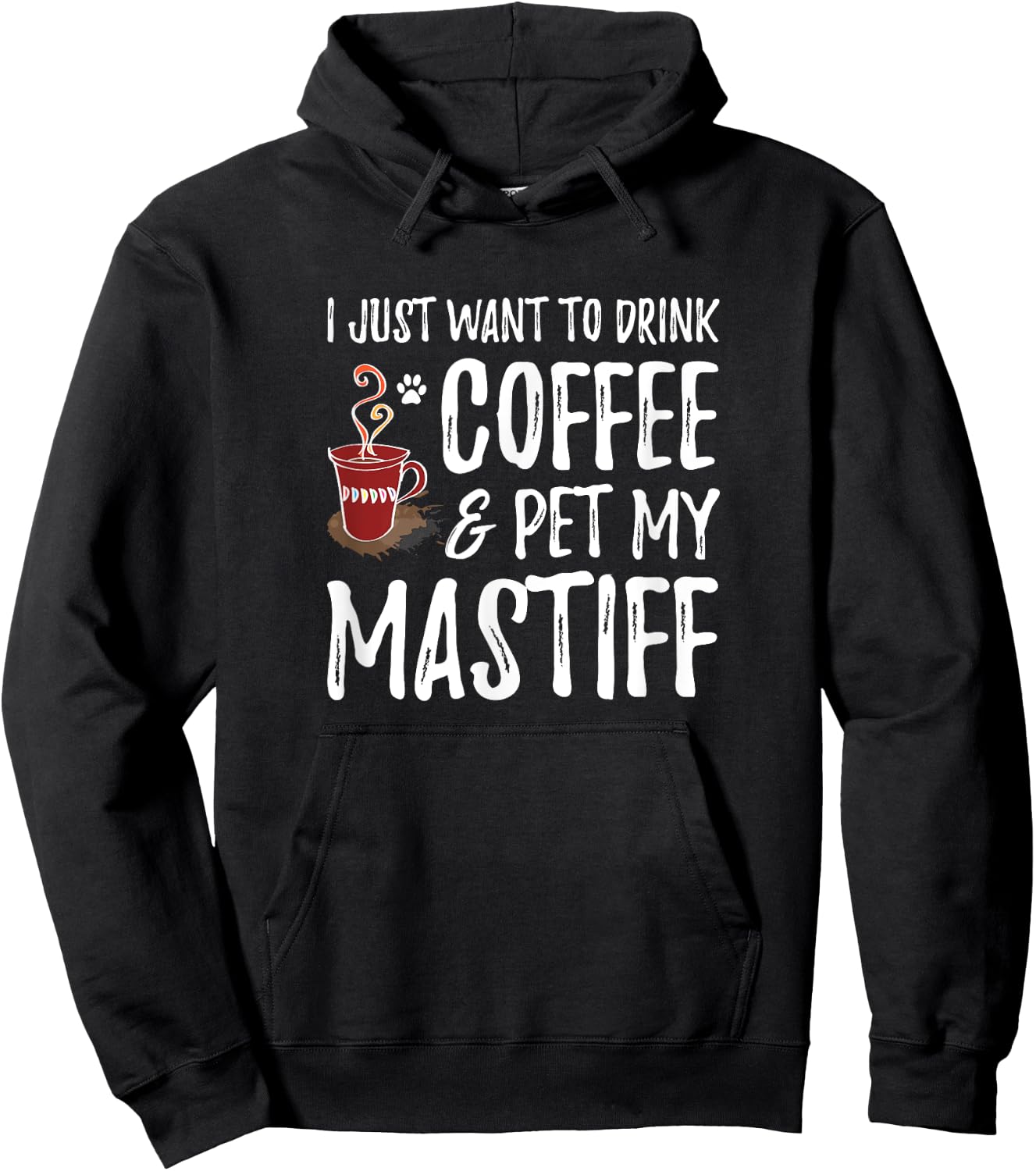 Coffee and Mastiff Shirt Funny Dog Mom or Dog Dad Gift Men Women Kids Hoodie - Hoodie | Black