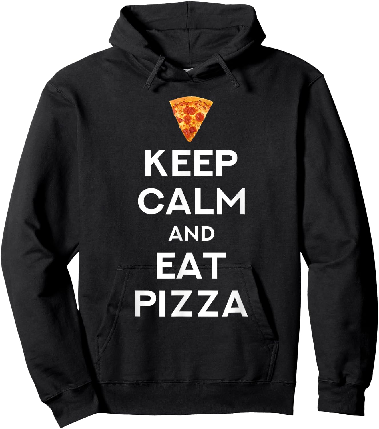 Keep Calm And Eat Pizza Funny Hoodie - Hoodie | Black