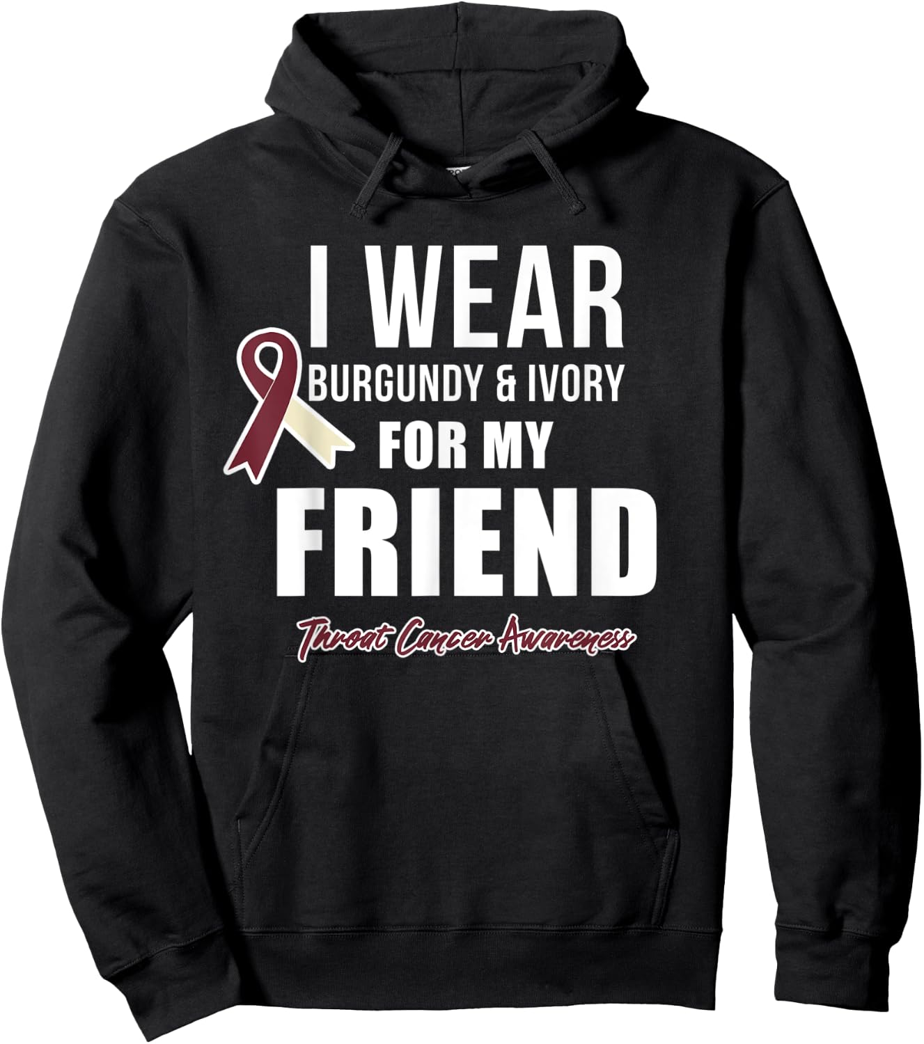 Throat Cancer Awareness Ribbon for my Friend Hoodie - Hoodie | Black