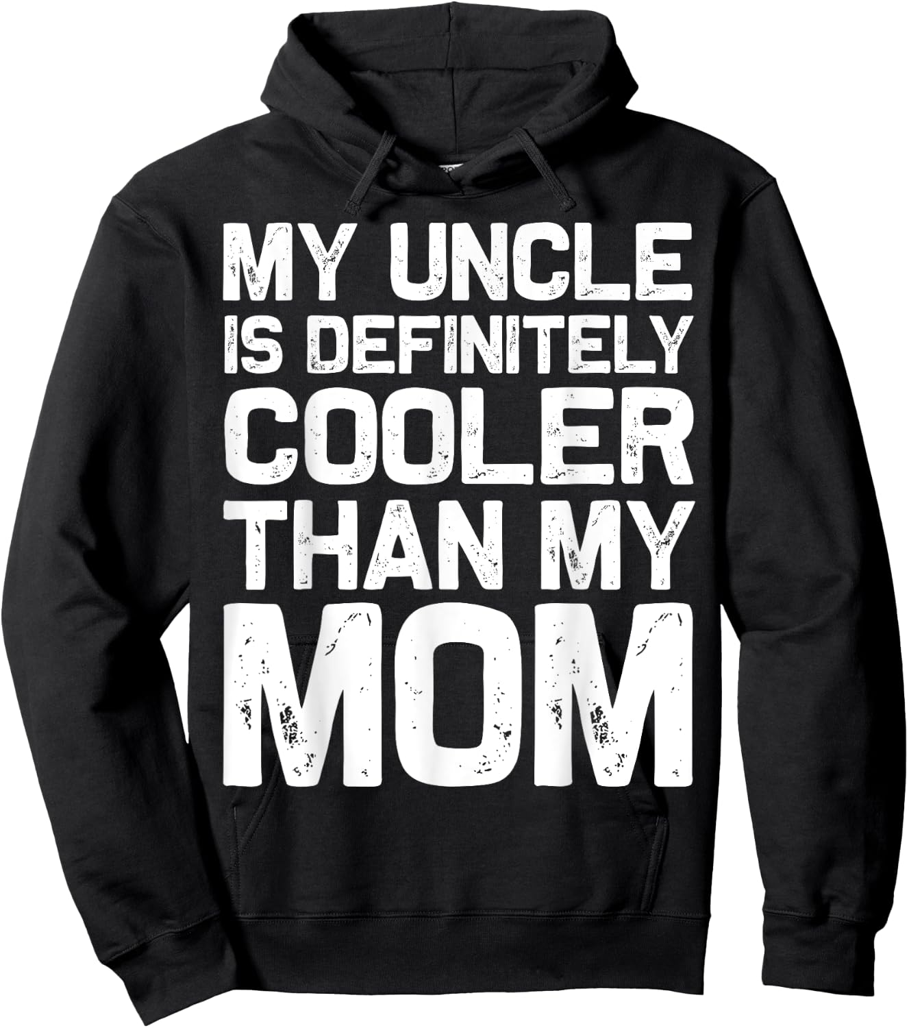 My Uncle Is Definitely Cooler Than My Mom Niece Nephew Boys Hoodie - Hoodie | Black