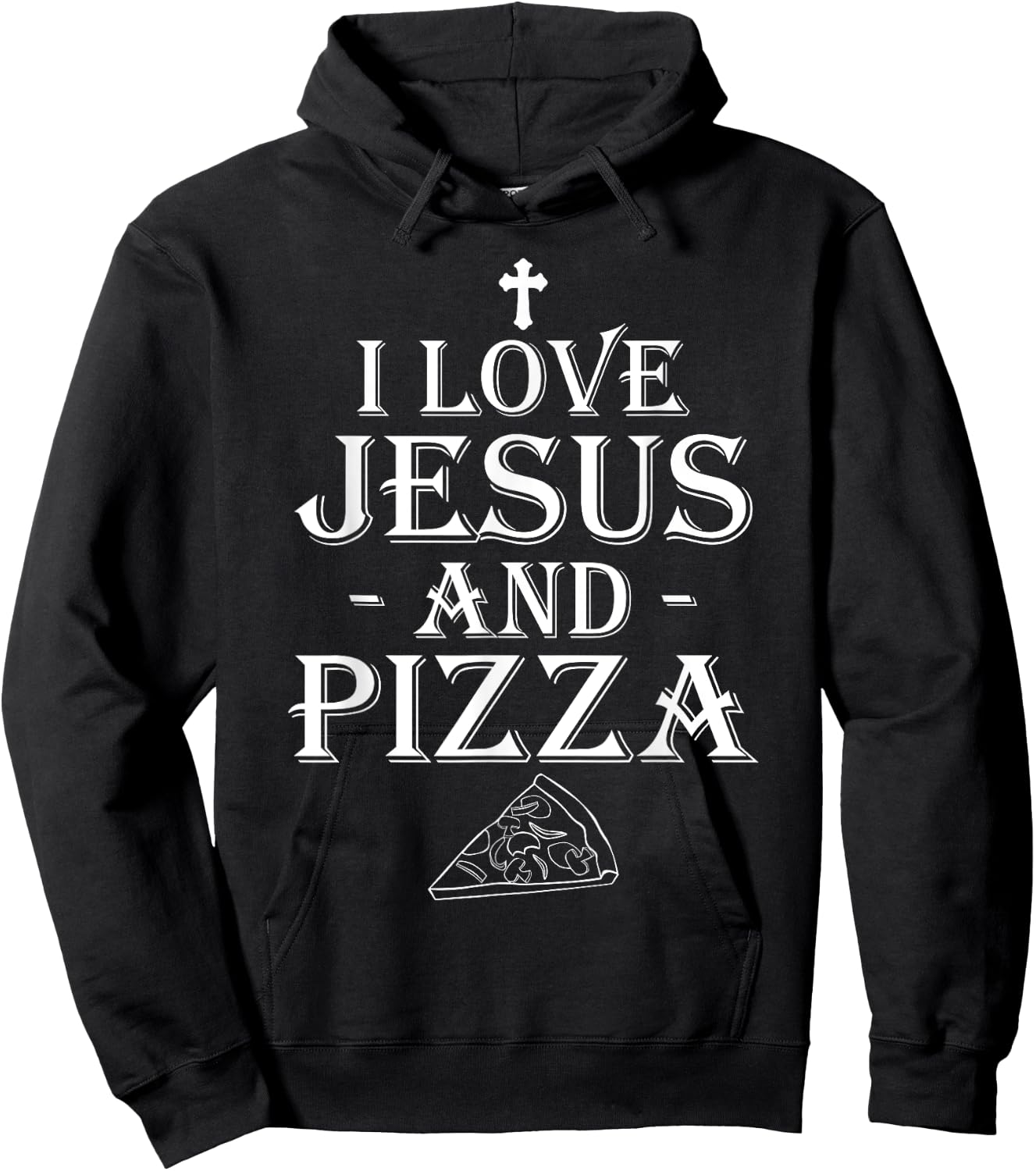 I Love Jesus And Pizza Christian Pizza Lovers Funny Hoodie - Hoodie | Black