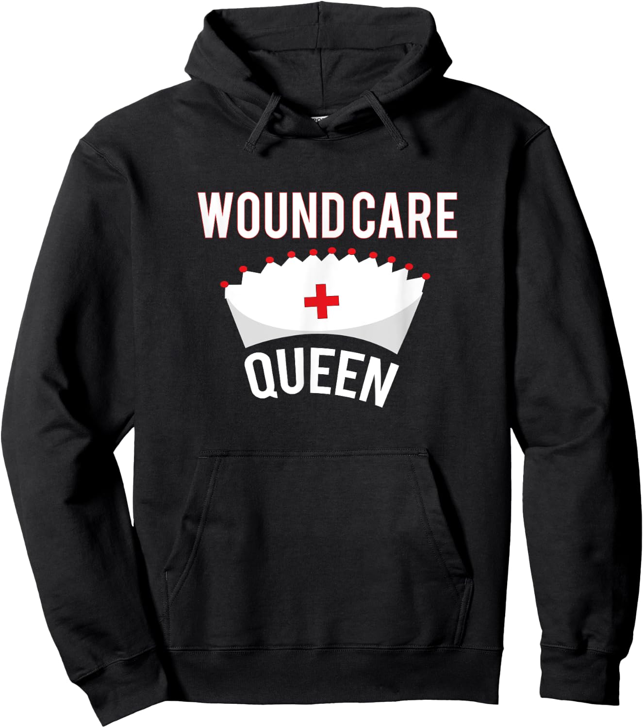 Wound Care Queen Shirt: Funny Nurse LPN CNA RN Hoodie - Hoodie | Black