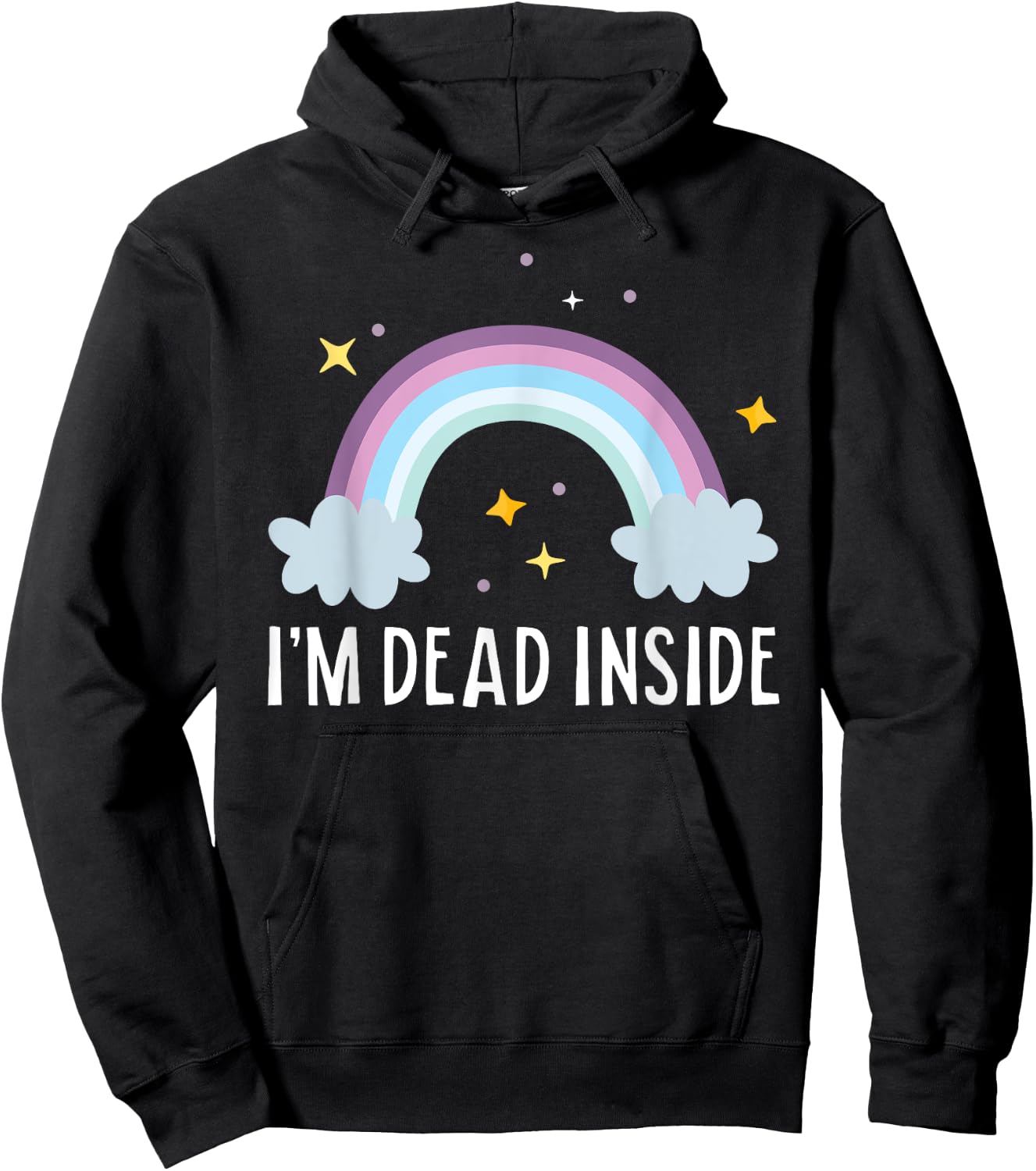 I'm Dead Inside Happy Rainbow Funny Depressed Hoodie - Hoodie | Black