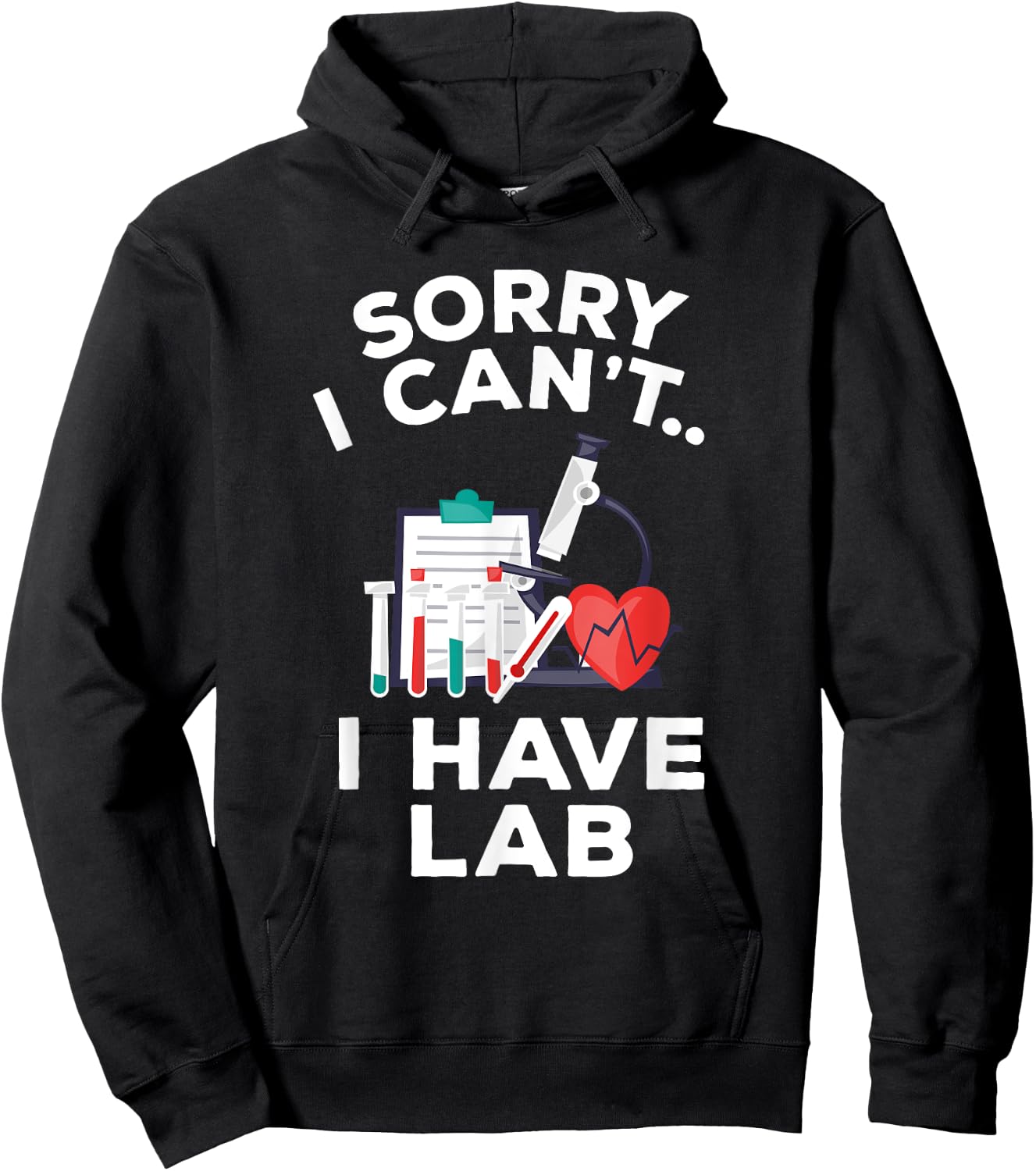 Funny Medical School Pre Med Student Gift Shirt I Have Lab Hoodie - Hoodie | Black