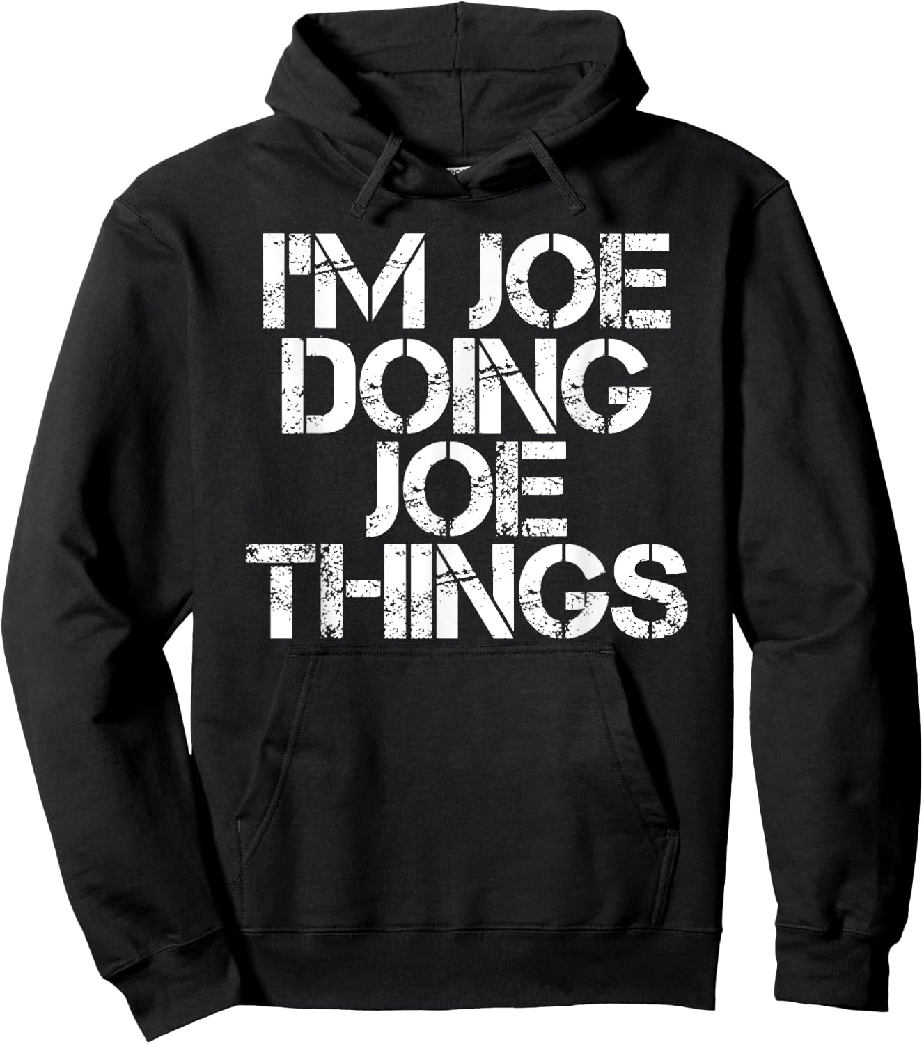 I'M JOE DOING JOE THINGS Shirt Funny Gift Hoodie - Hoodie | Black