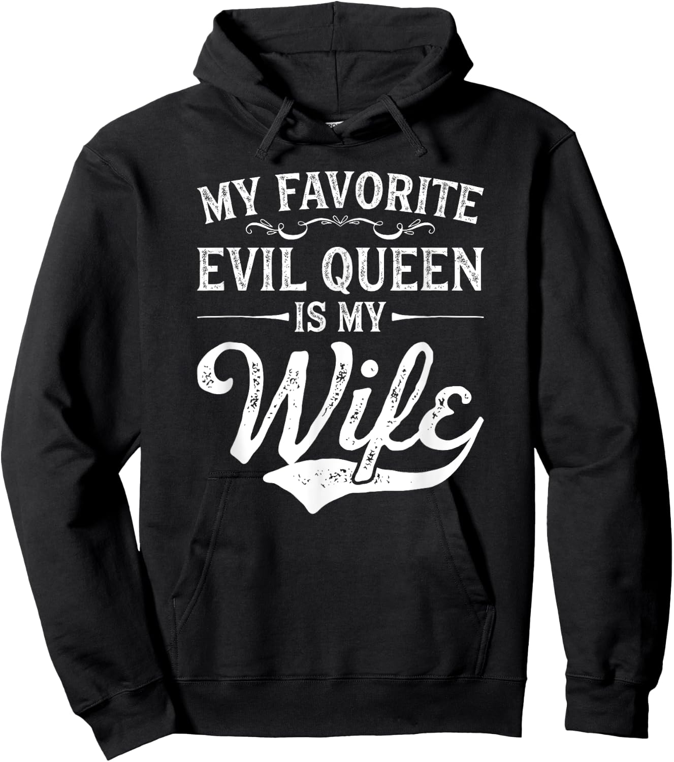 My Favorite Evil Queen Is My Wife Novelty Hoodie - Hoodie | Black
