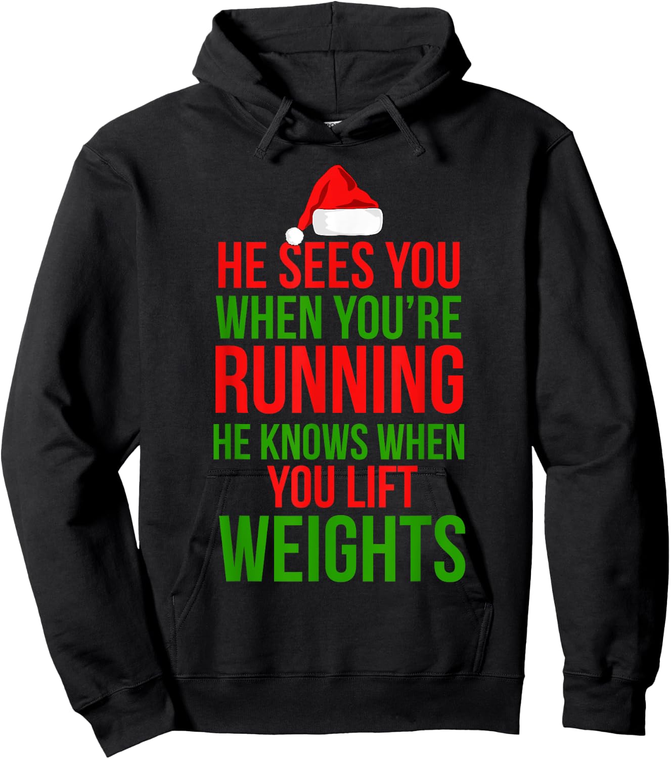 He Sees You When Your Running Lift Weights Christmas Workout Hoodie - Hoodie | Black