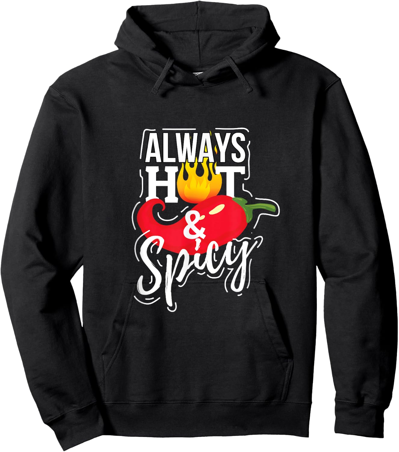 Always Hot & Spicy Chili Pepper Funny Gift Hoodie - Hoodie | Black