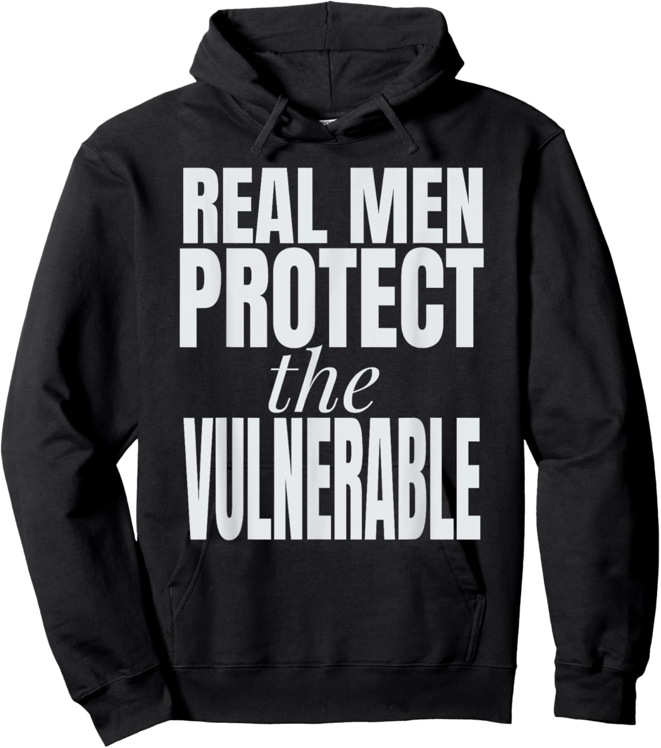 Real Men Protect The Vulnerable Hoodie - Hoodie | Black