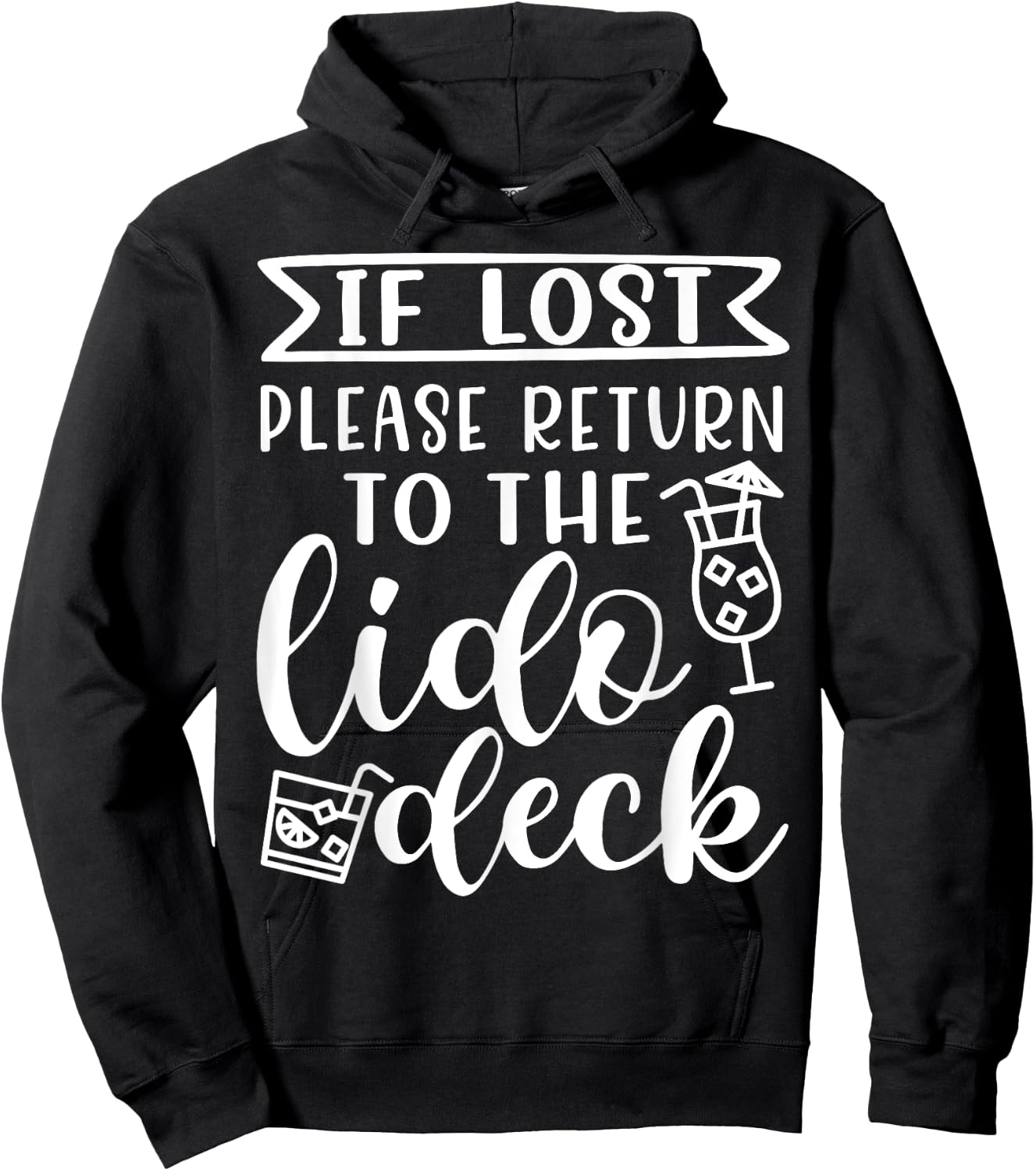 If Lost Please Return To Lido Deck Cruise Vacation Funny Hoodie - Hoodie | Black