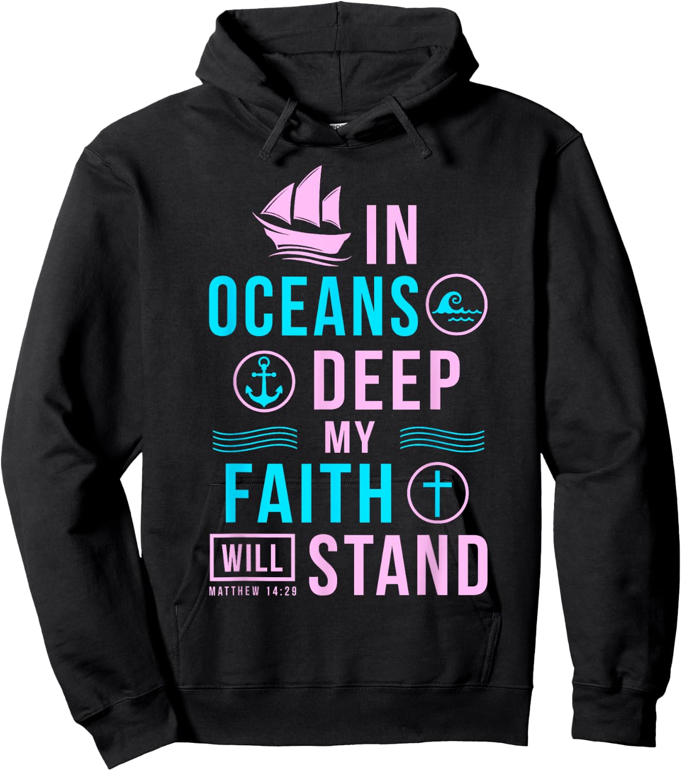 Christian Gifts In Oceans Deep My Faith Will Stand Hoodie - Hoodie | Black