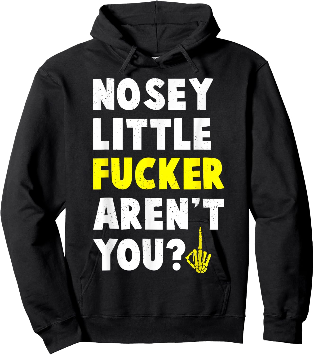 Tiny Text Funny Joke Nosey Fucker Gift Hoodie - Hoodie | Black