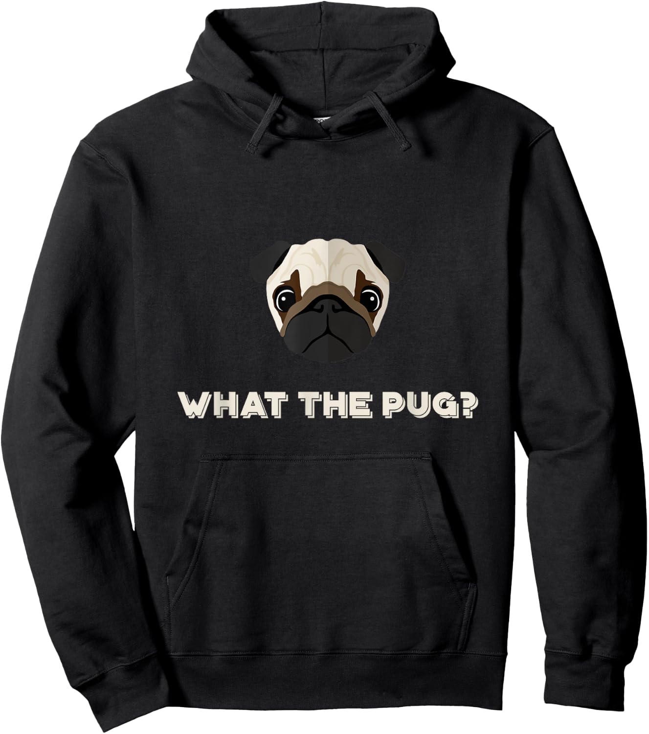 What the Pug | Funny Dog Pun Hoodie - Hoodie | Black
