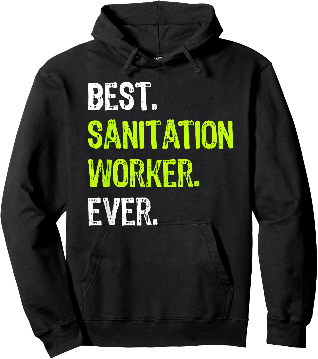 Best SANITATION WORKER Ever Hoodie - Hoodie | Black