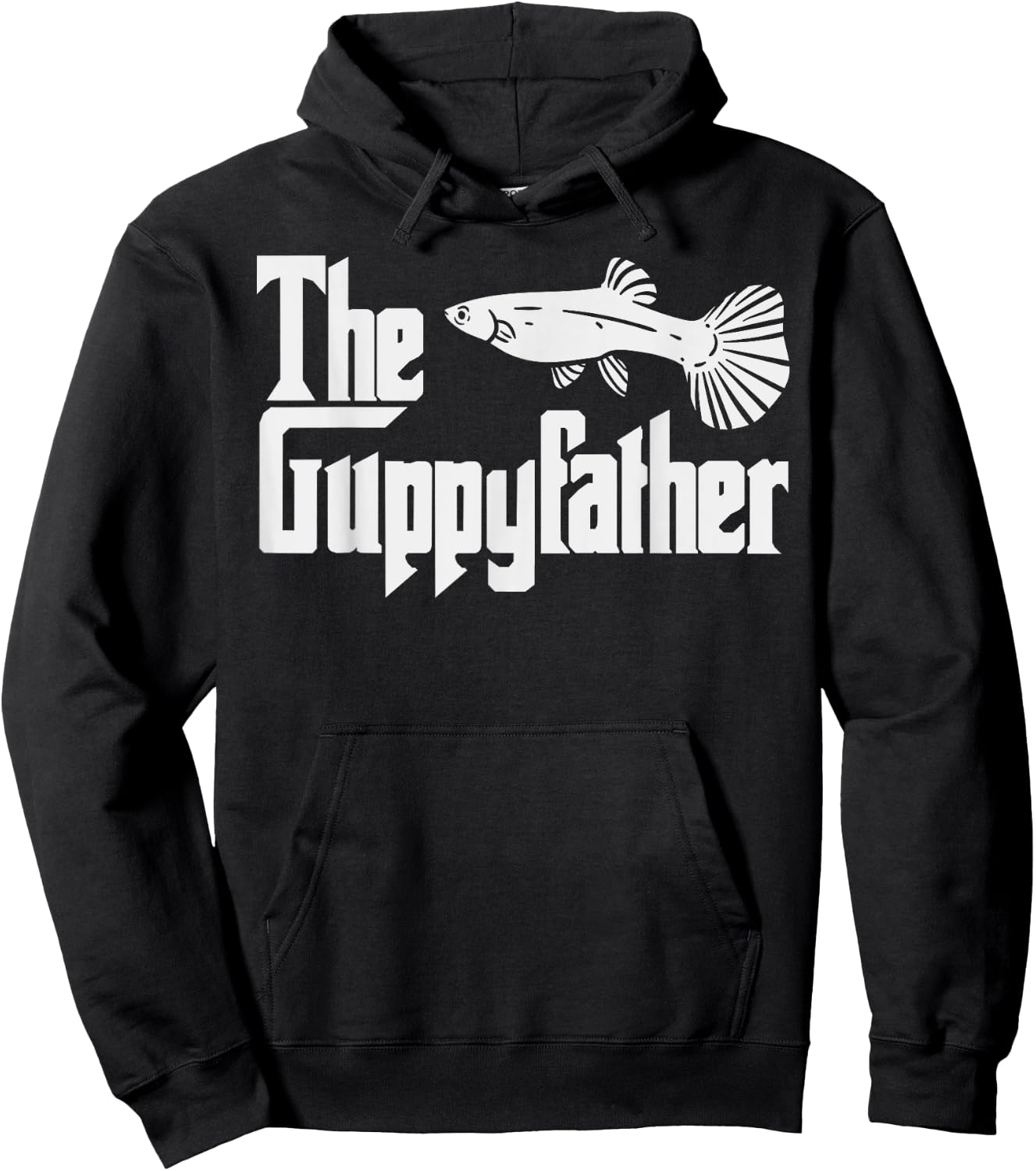 Funny Fathers Day The Guppy-father Fish Aquarium Pet Dad Hoodie - Hoodie | Black
