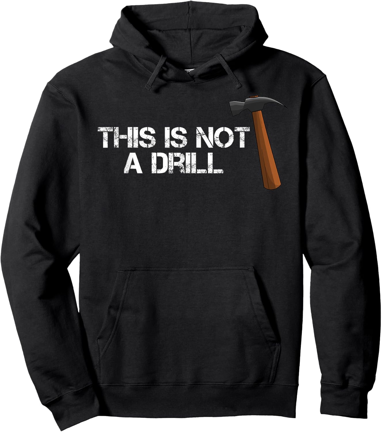 This is Not A Drill T Shirt Constructions Hammer Hoodie - Hoodie | Black