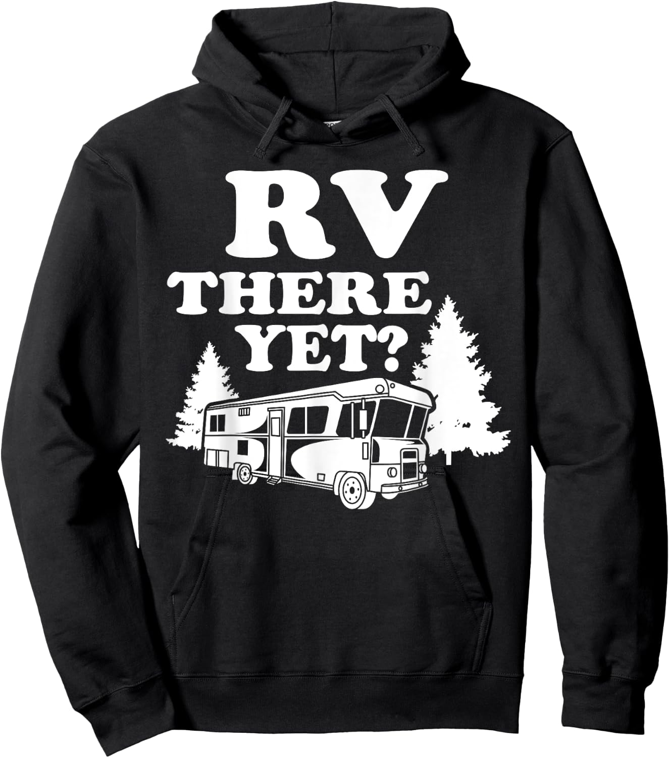RV There Yet Shirt | Cute I Love Camping Gift Hoodie - Hoodie | Black