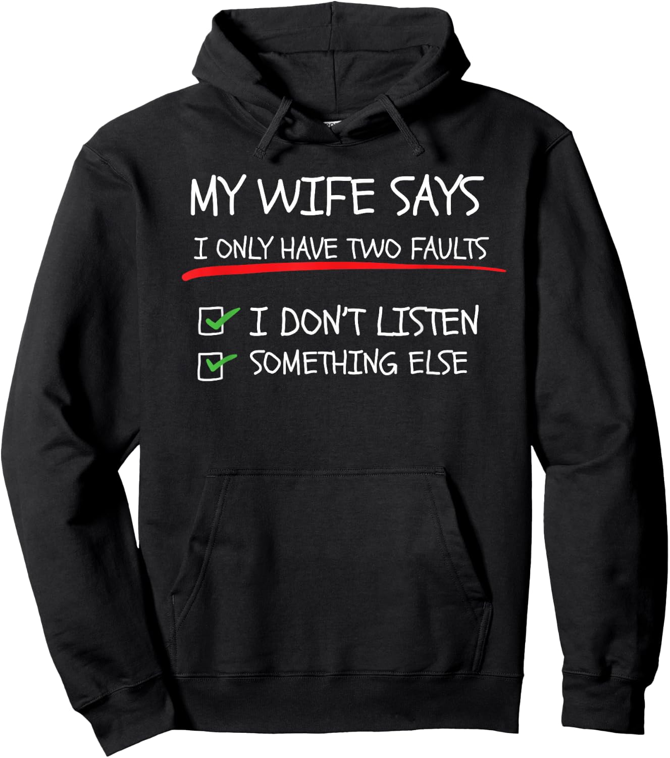 My Wife Says I Only Have Two Faults Funny Husband Sarcastic Hoodie - Hoodie | Black