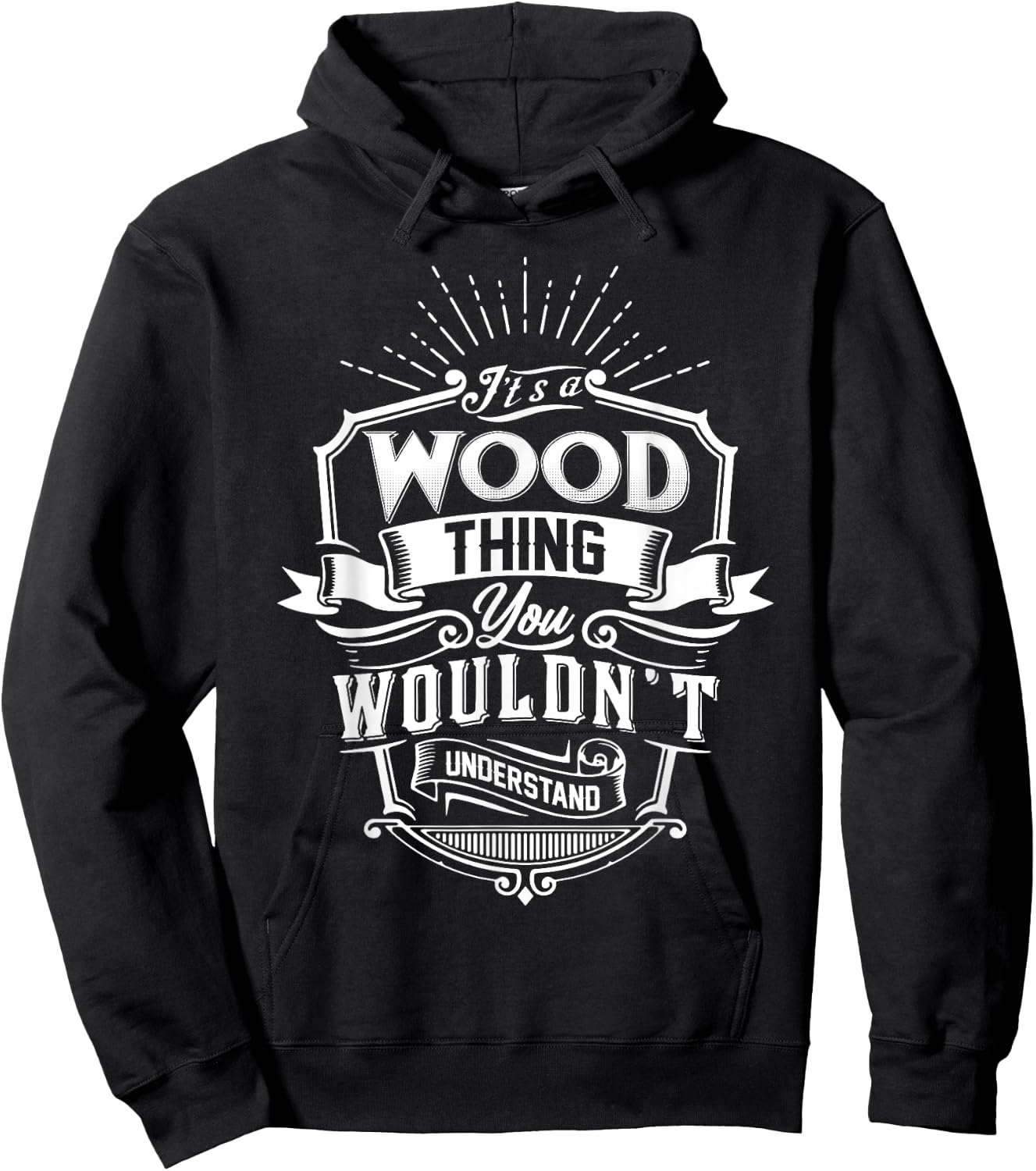 It's A WOOD Thing You Wouldn't Understand Name Vintage Hoodie - Hoodie | Black