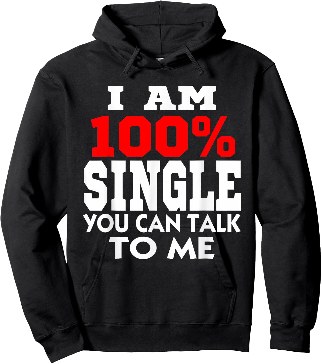 Why I am single Single men Being single humor I am Single Hoodie - Hoodie | Black