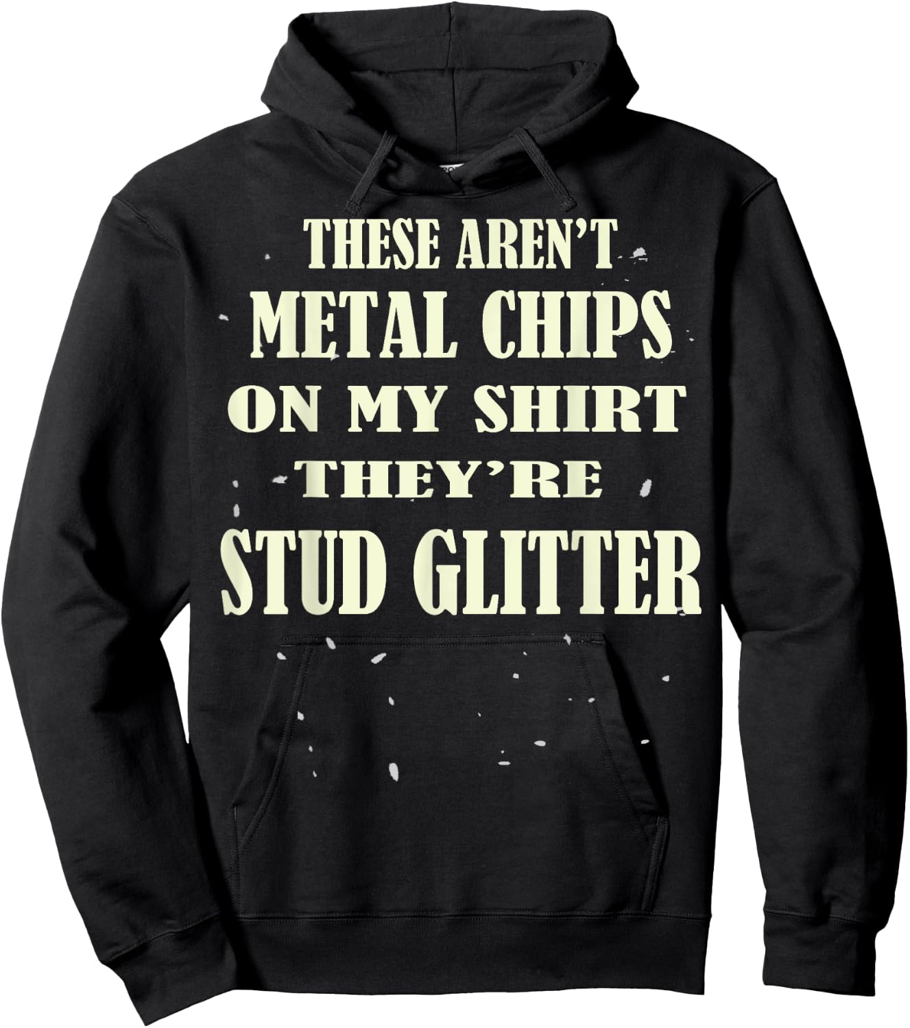Machinist Funny Metal Worker Milling Machine Metal Chips Pun Hoodie - Hoodie | Black