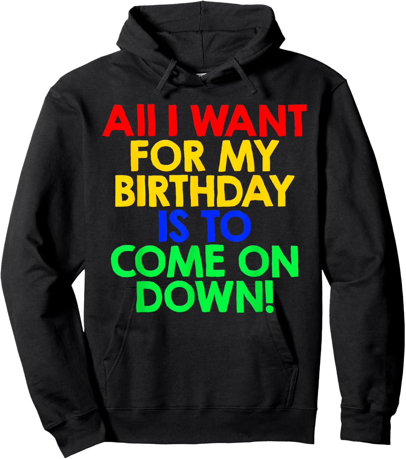 All I Want for My Birthday is To Come On Down! Game Show Hoodie - Hoodie | Black