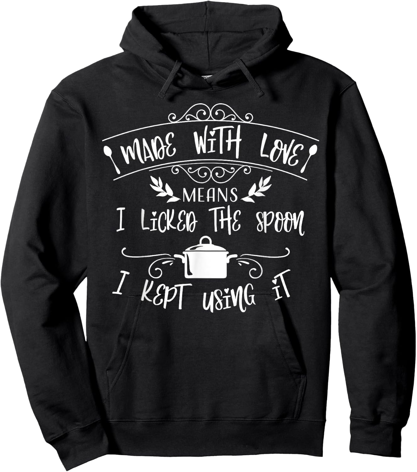 Made With Love I Licked The Spoon Funny Cooking Gift Hoodie - Hoodie | Black