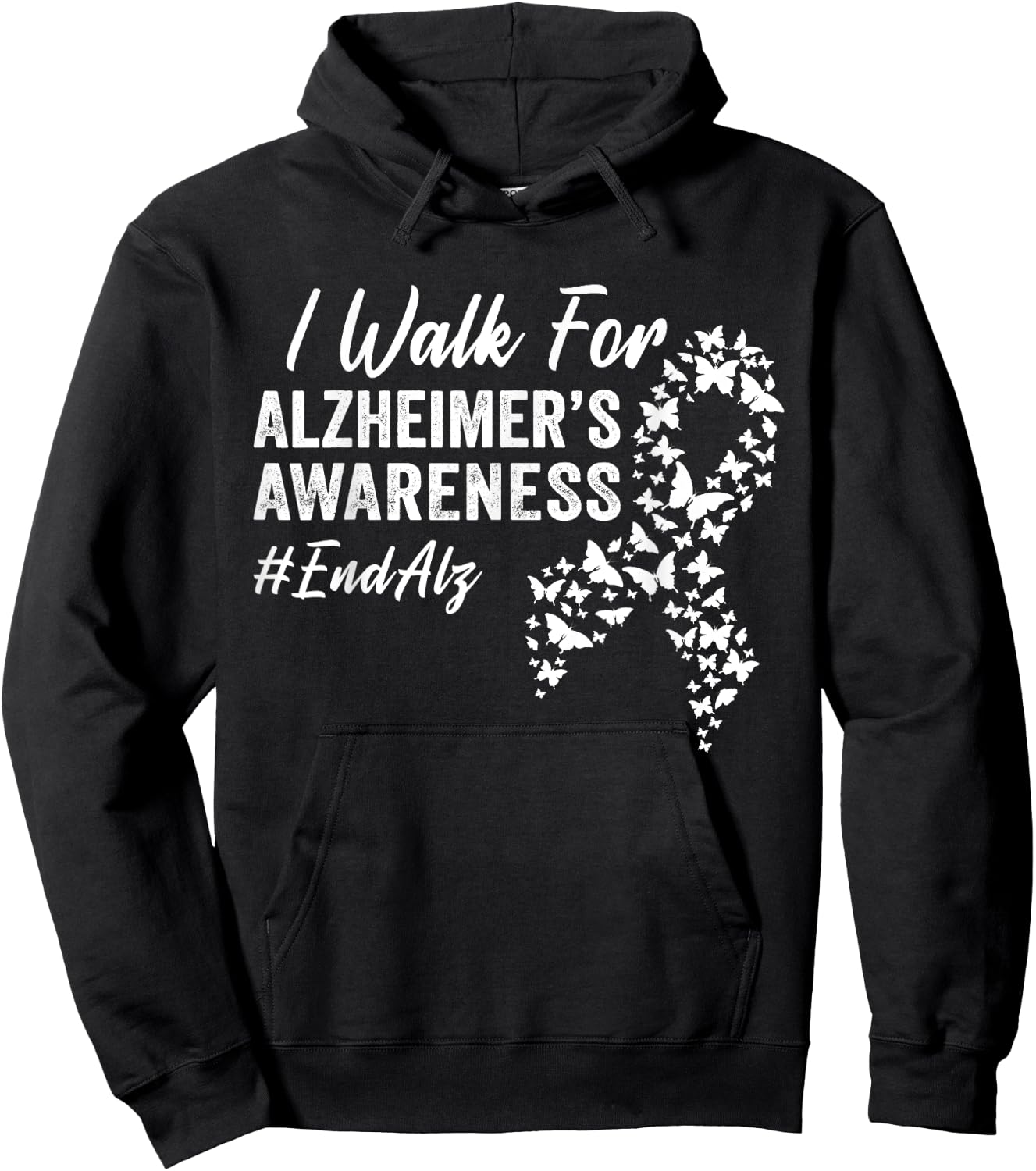 I Walk for Alzheimer's Awareness To End Alz Dementia Disease Hoodie - Hoodie | Black