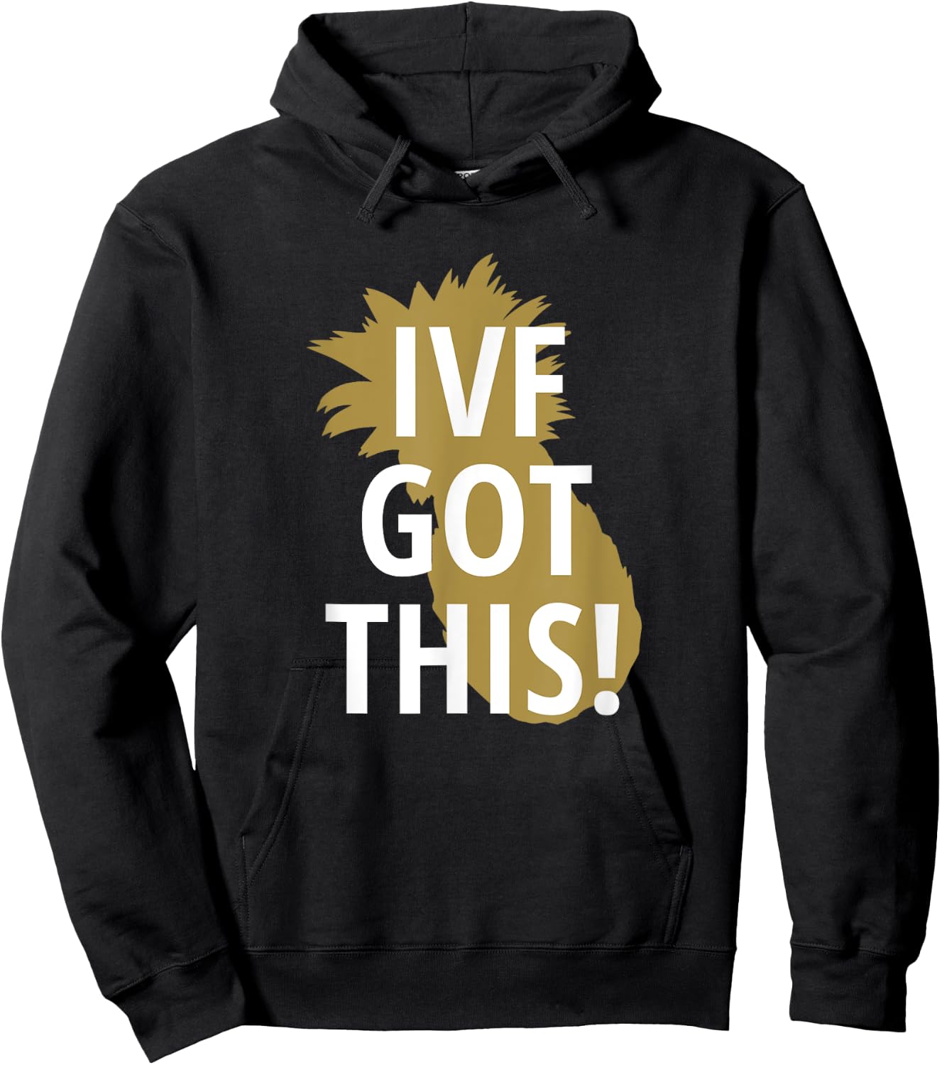 IVF Pineapple Got This Infertility Unique Gift Hoodie - Hoodie | Black