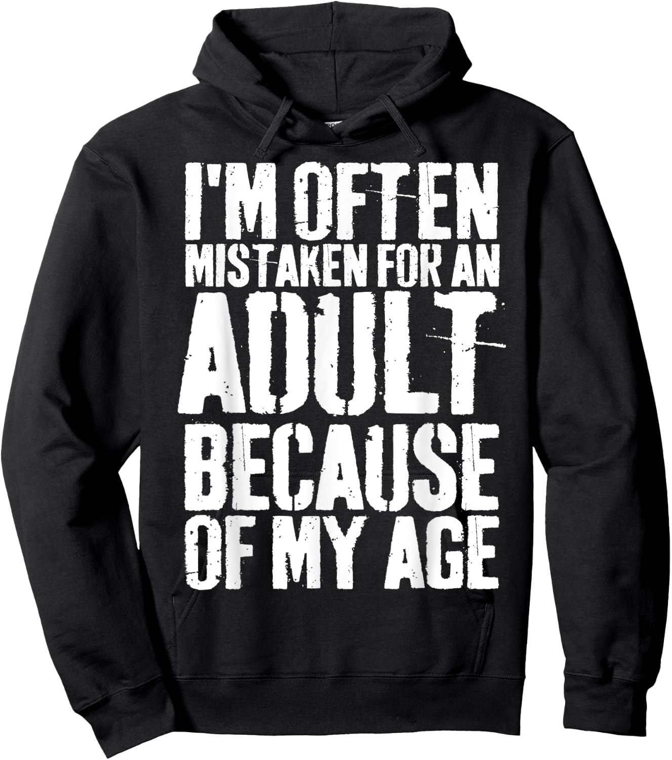 Grunge I'm Often Mistaken For An Adult Because Of My Age Hoodie - Hoodie | Black